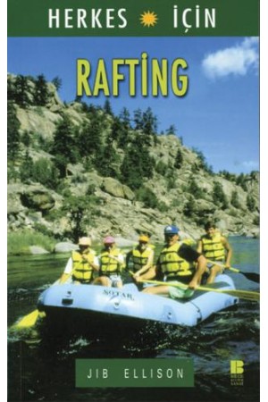 Herkes için Rafting…
