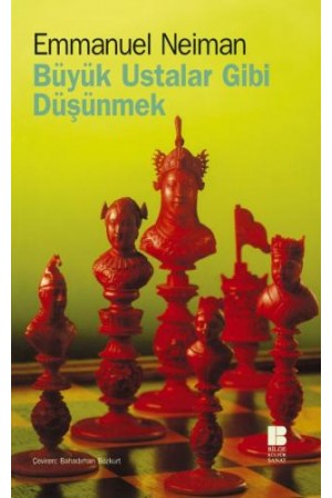 Büyük Ustalar Gibi Düşünmek…