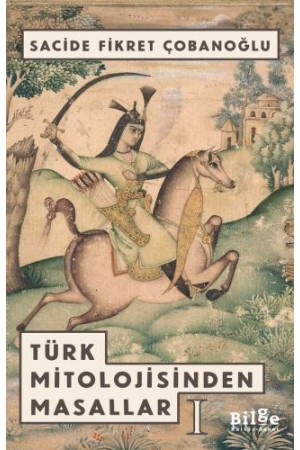 Türk Mitolojisinden Masallar-1…