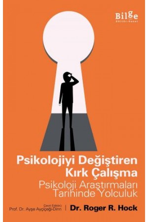 Psikolojiyi Değiştiren Kırk Çalışma-Psikoloji Araştırmaları T…