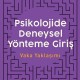 Psikolojide Deneysel Yönteme Giriş-Vaka Yaklaşımı