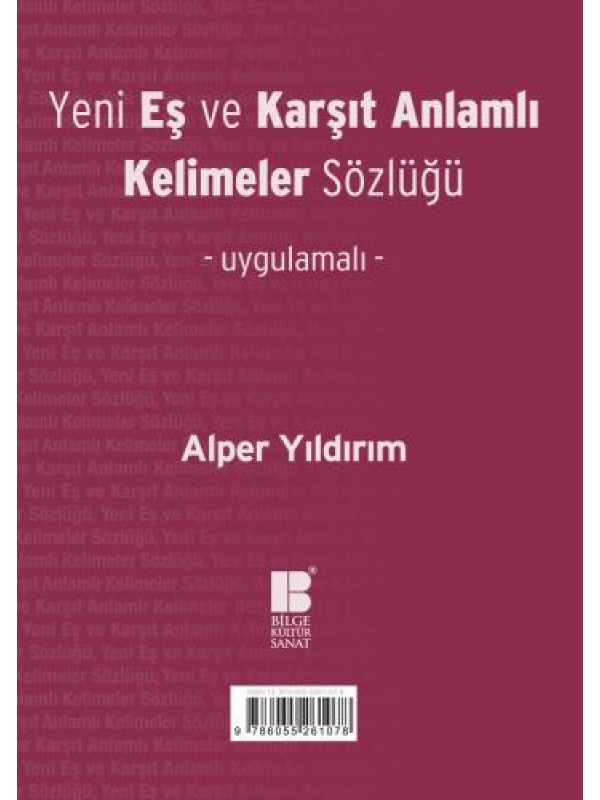 Yeni Eş ve Karşıt Anlamlı Kelimeler Sözlüğü…