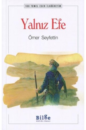 Yalnız Efe…