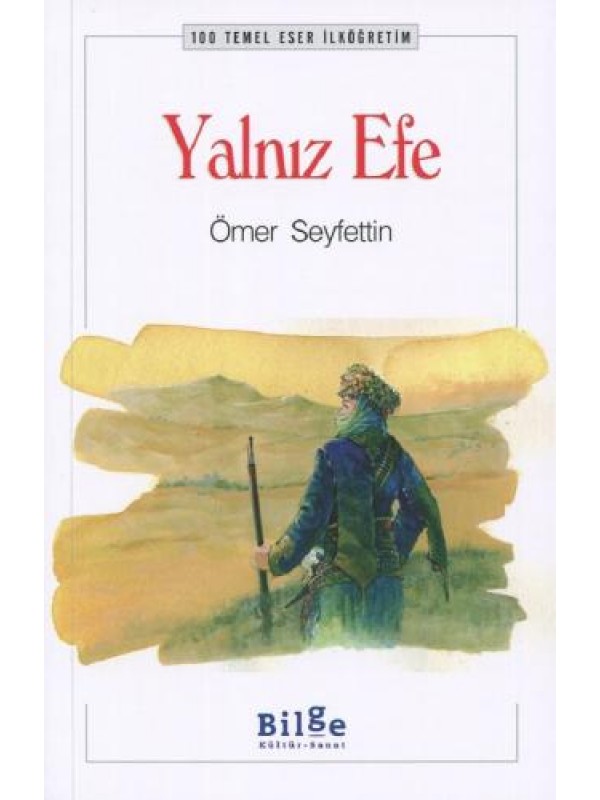 Yalnız Efe…