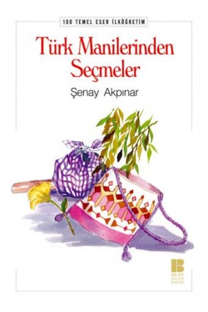 Türk Manilerinden Seçmeler…