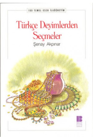 Türkçe Deyimlerden Seçmeler…