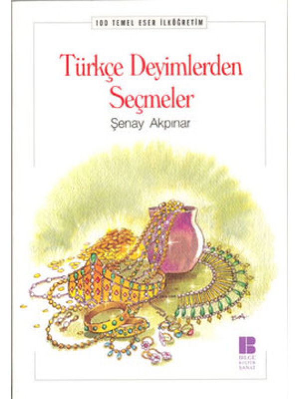 Türkçe Deyimlerden Seçmeler…