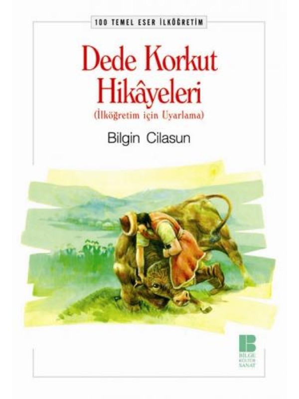 Dede Korkut Hikayeleri-100 T.E. İlköğretim…