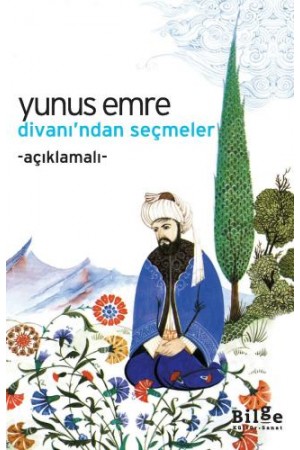 Yunus Emre Divanı'ndan Seçmeler…