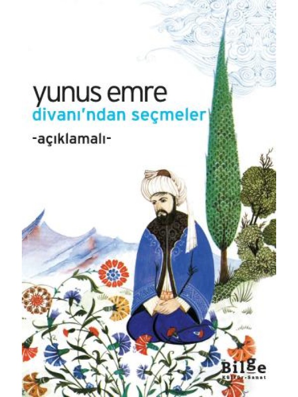 Yunus Emre Divanı'ndan Seçmeler…