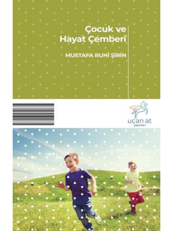 Çocuk ve Hayat Çemberi…