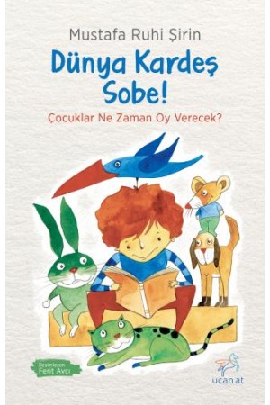 Dünya Kardeş Sobe!…