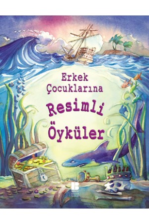 Erkek Çocuklarına Resimli Öyküler…