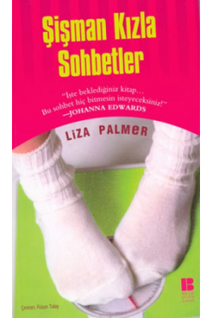 Şişman Kızla Sohbetler…