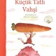 Küçük Tatlı Vahşi