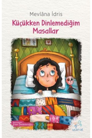 Küçükken Dinlemediğim Masallar…