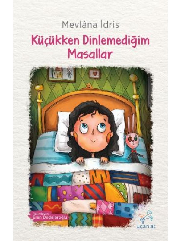 Küçükken Dinlemediğim Masallar…