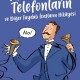 Tuvaletlerin, Telefonların Ve Diğer Faydalı İcatların Hikâyesi