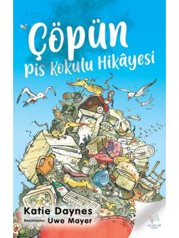 Çöpün Pis Kokulu Hikâyesi…