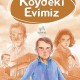 Köydeki Evimiz