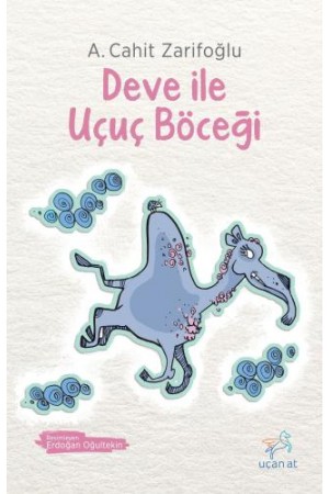 Deve ile Uçuç Böceği…