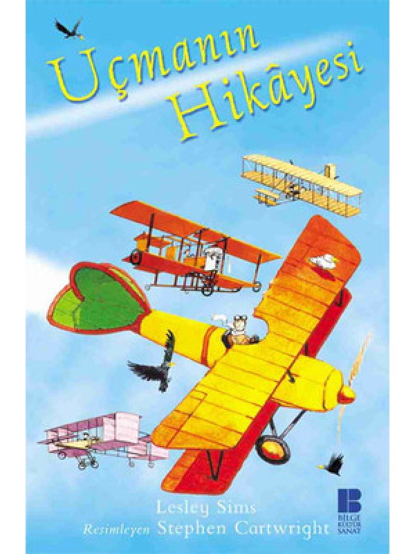 Uçmanın Hikâyesi…