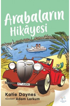 Arabaların Hikâyesi…