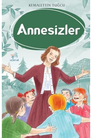 Annesizler…