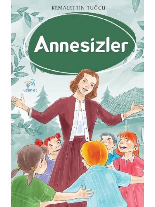 Annesizler…
