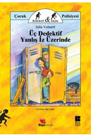 Üç Dedektif Yanlış İz Üzerinde…