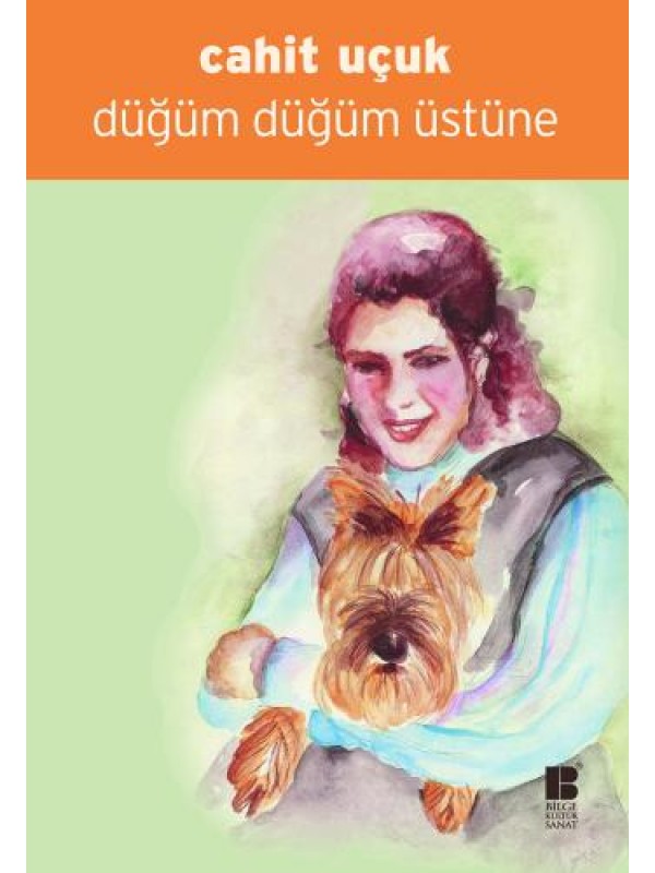 Düğüm Düğüm Üstüne…
