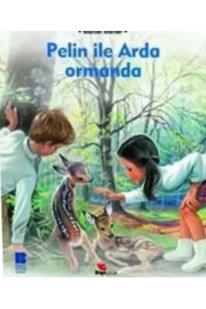 Pelin İle Arda Ormanda…