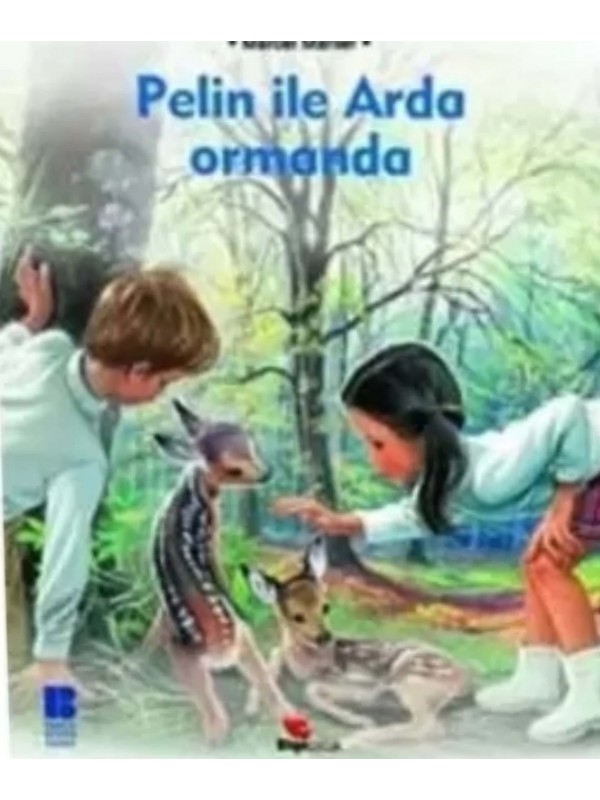 Pelin İle Arda Ormanda…