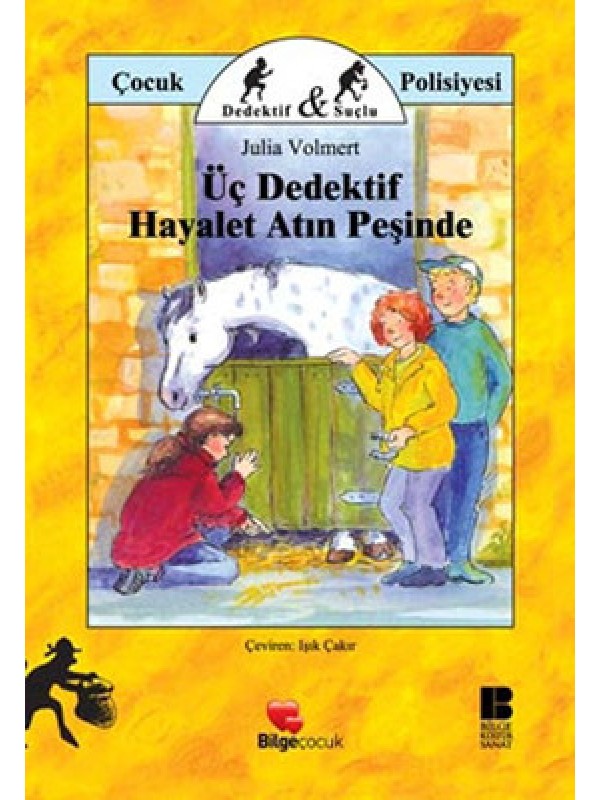 Üç Dedektif Hayalet Atın Peşinde…