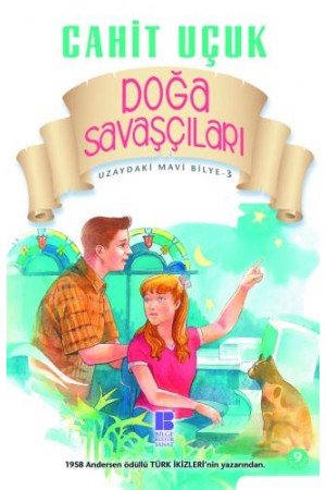 Doğa Savaşçıları…