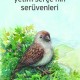 Yetim Serçenin Serüvenleri