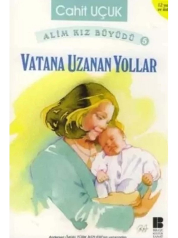 Vatana Uzanan Yollar…