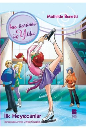 İlk Heyecanlar-(Buz Üzerinde Üç Yıldız)…