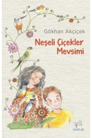 Neşeli Çiçekler Mevsimi…