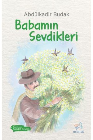 Babamın Sevdikleri…