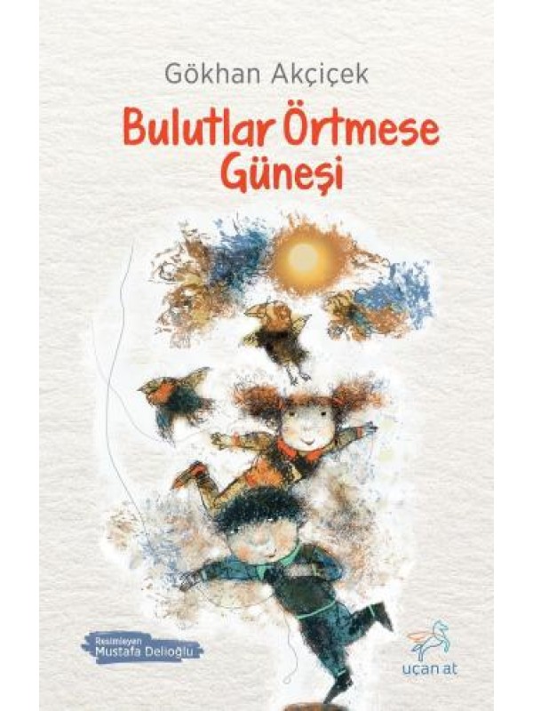 Bulutlar Örtmese Güneşi…