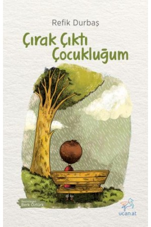 Çırak Çıktı Çocukluğum…