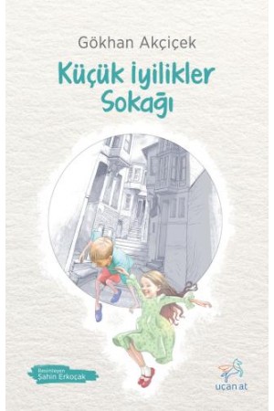 Küçük İyilikler Sokağı…