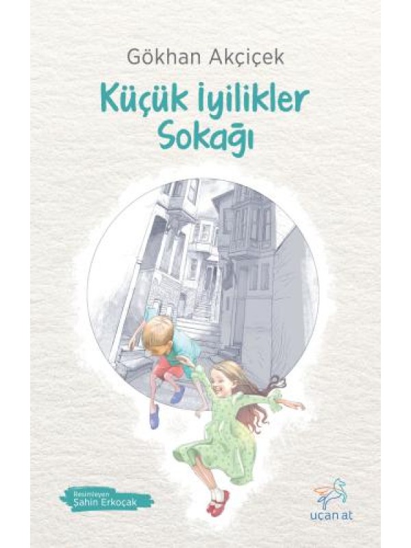 Küçük İyilikler Sokağı…