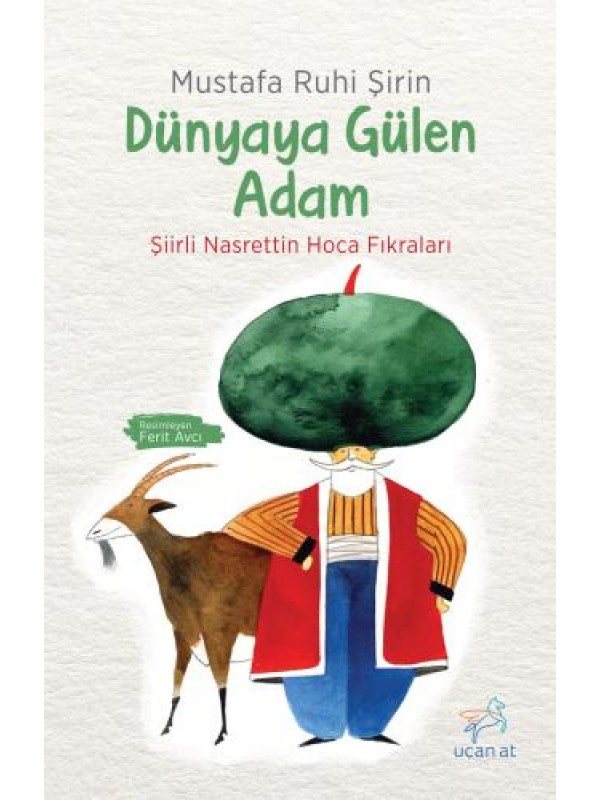Dünyaya Gülen Adam…