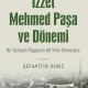 Safranbolulu İzzet Mehmed Paşa ve Dönemi