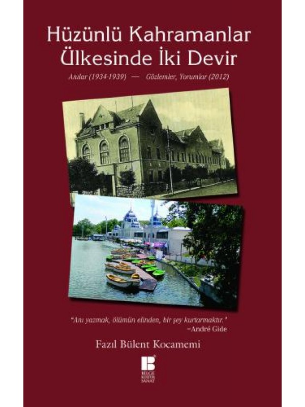 Hüzünlü Kahramanlar Ülkesinde İki Devir…