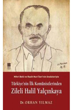 Türkiye'nin İlk Komünistlerinden Zileli Halil…