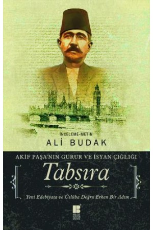 Tabsıra-Akif Paşa'nın Gurur ve İsyan Çığlığı…