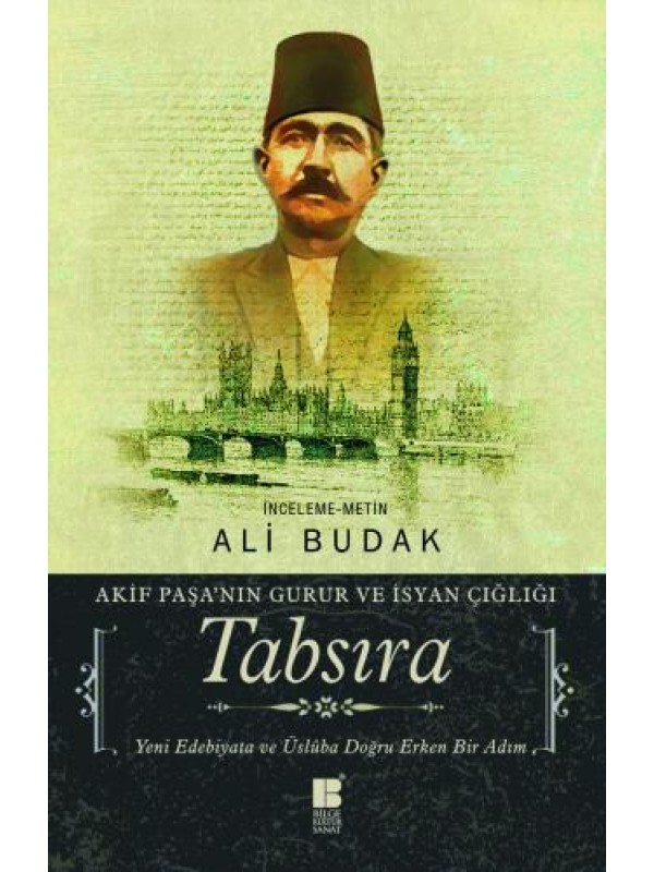 Tabsıra-Akif Paşa'nın Gurur ve İsyan Çığlığı…